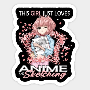 This Girl Just Loves Anime and sketching for Anime Sketching lovers Sticker